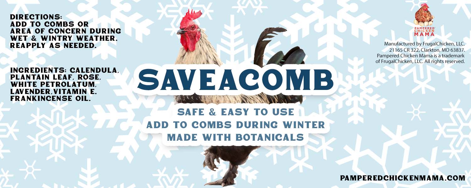 Saveacomb: Natural Chicken Comb Frostbite Protection - Winter Care for Poultry by Pampered Chicken Mama