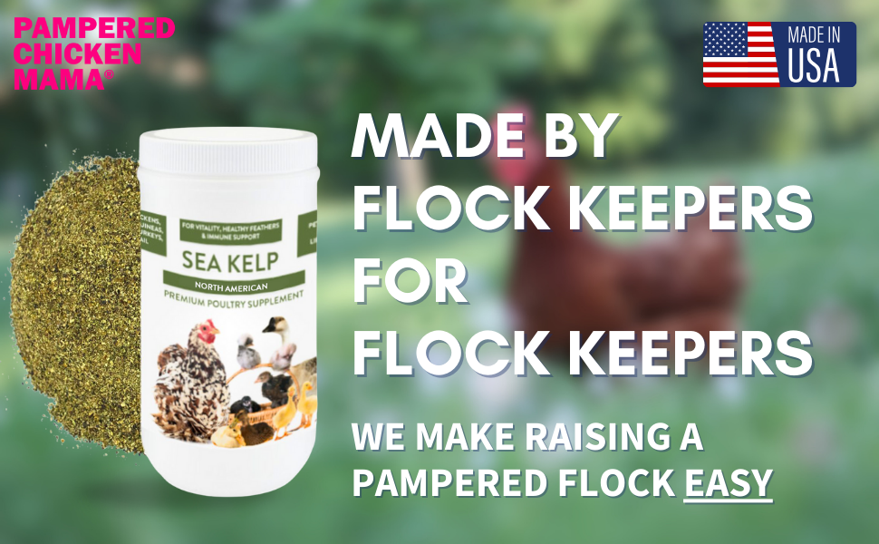 Pampered Chicken Mama Sea Kelp for Chickens: Boost Egg Production, Healthy Feathers, & Immunity! Made in USA.
